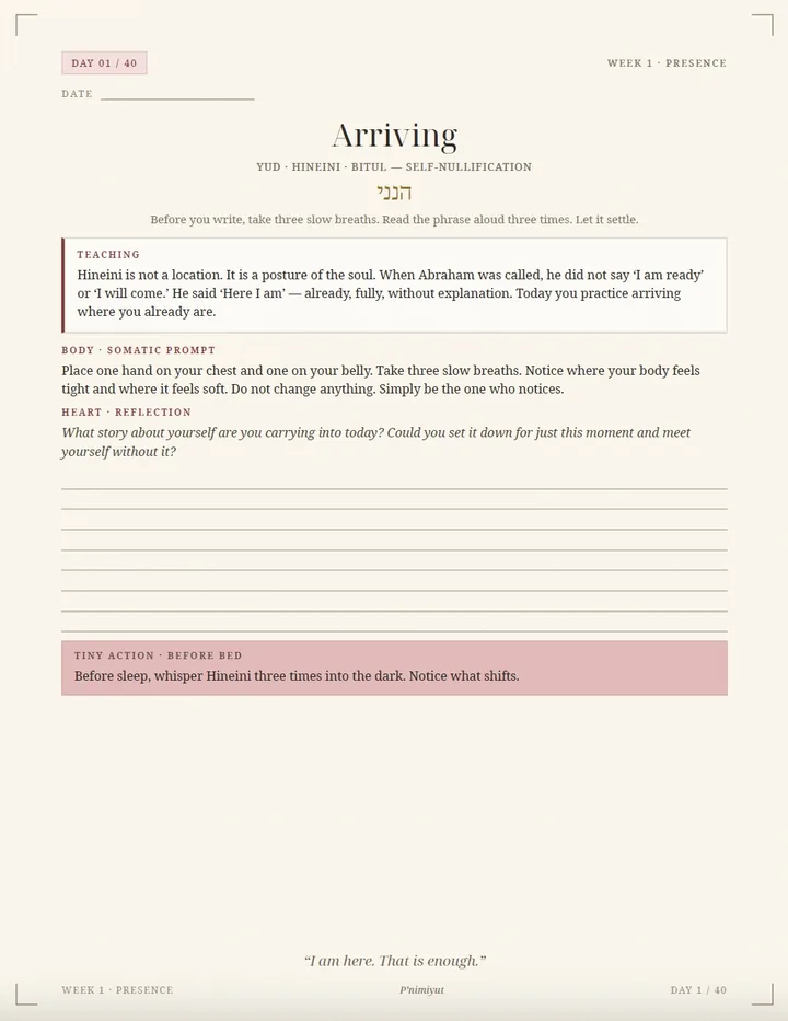 A daily practice page titled ‘Arriving’ (Day 1 of 40), with a teaching on Hineini, a somatic prompt, a heart reflection, and a tiny action before bed.